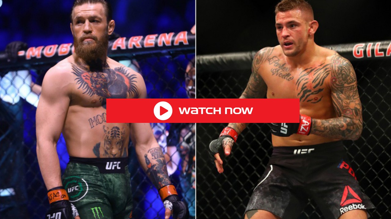 McGregor Vs Poirier 3 Stream Free How To Watch 264 UFC Live On DAZN