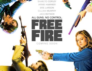Set in Boston, 'Free Fire' was directed by Ben Wheatley. A brokered meeting between two Irishmen and a gang selling a stash of guns goes awry.