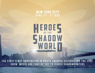 Heroes of the Shadow World is the first ever 'Shadowhunters'-only convention in North America, coming to New York City the weekend of April 3-5, 2020.