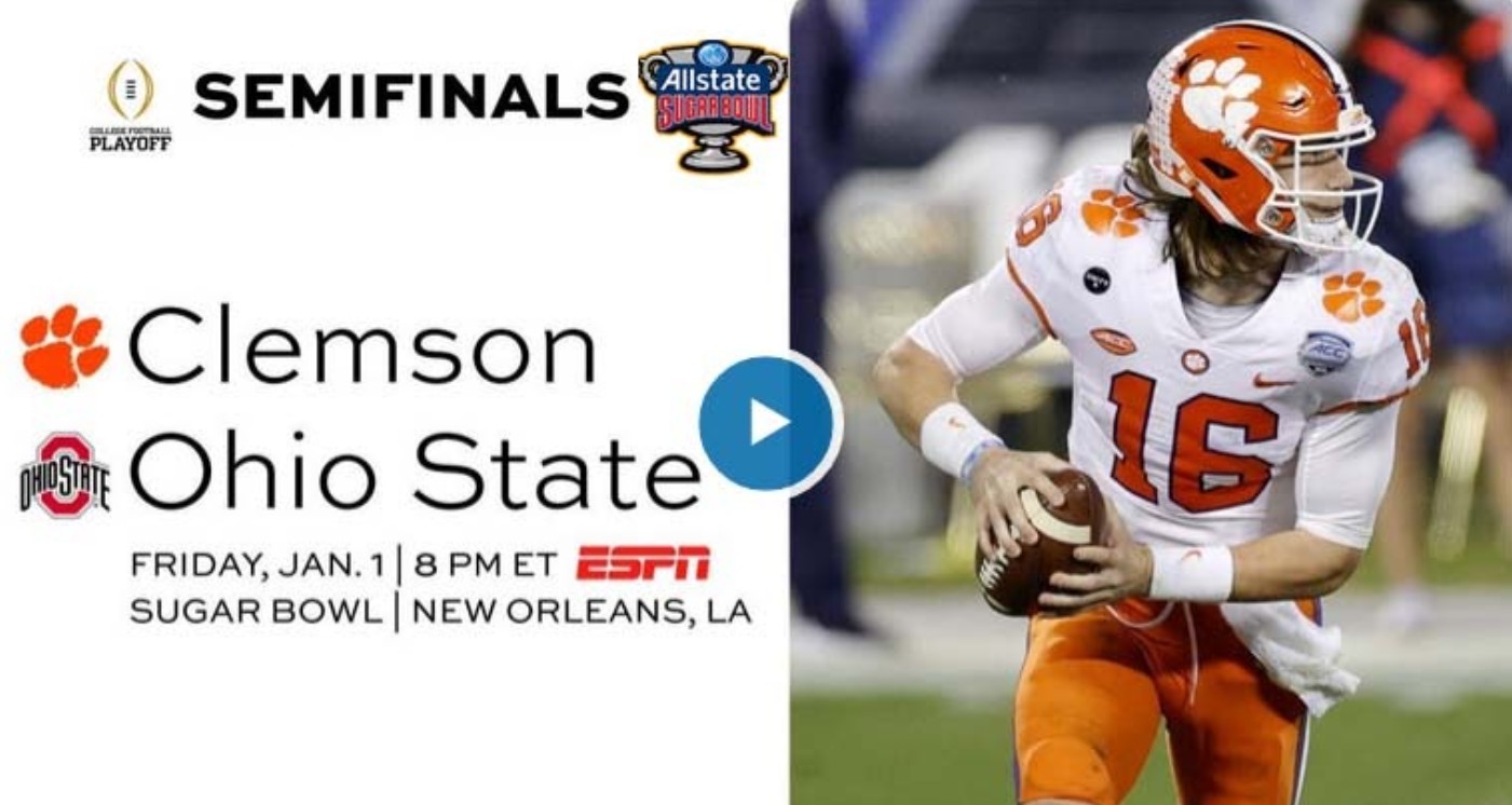Ncaaf Semifinal Live Clemson Vs Ohio State Live Stream Free With Reddit Sugar Bowl Kick Off Time Preview Analysis Odds Watch Info From Anywhere Film Daily