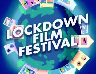 The Lockdown Film Festival is the first (and in their words, “hopefully the last”) time this festival is hosted. Here's what we know.