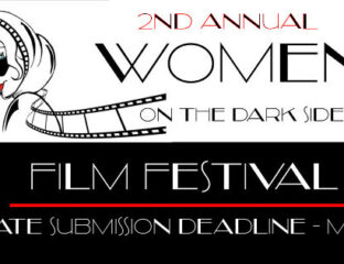The Women On The Dark Side has always been a highlight panel at conventions. Now, the ladies behind the panel are taking it to the film festival world.