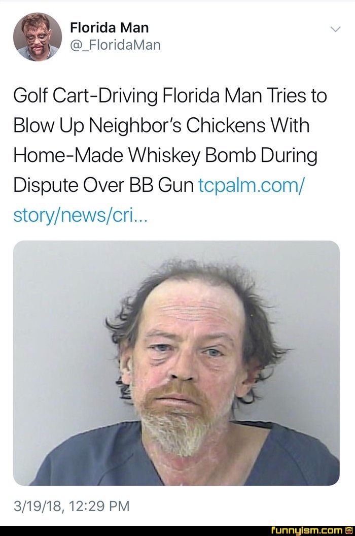 Even Elderly Florida Man is a menace Check out these headlines Film