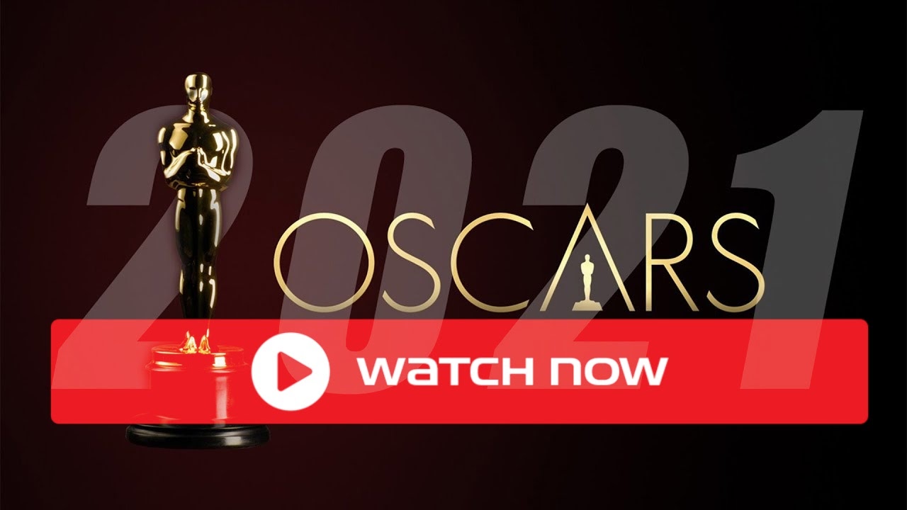 ‘Watch’ Oscars 2021 Live Free Streams Reddit 93rd Academy Awards Film