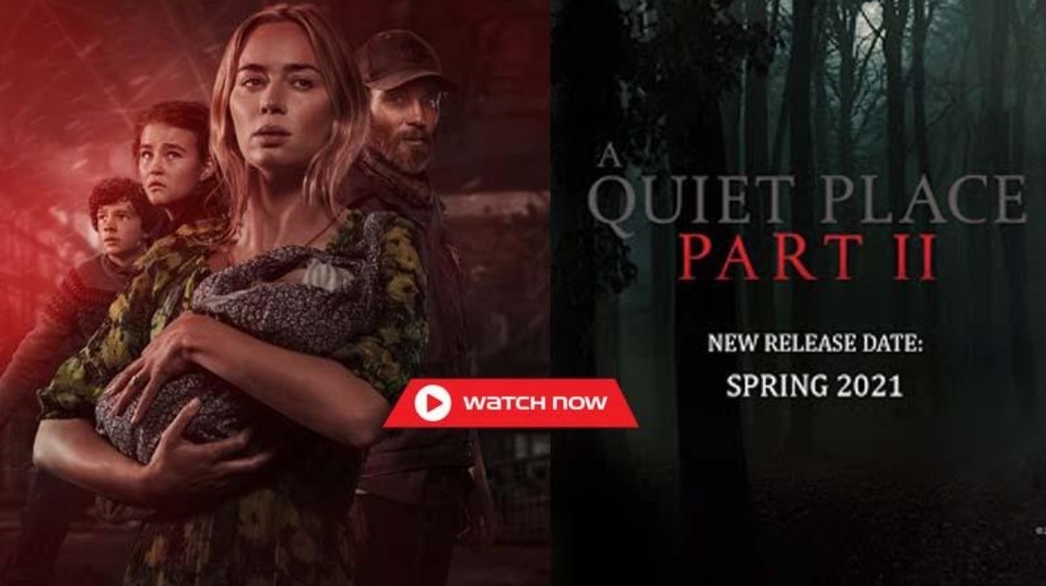 Streaming A Quiet Place Part Ii Online How And Where Watch Storyline Film Daily