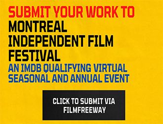 Submit to Montreal Independent Film Festival