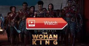 How To Watch ‘The Woman King’ (Free) Online Streaming AnyWhere – Film Daily