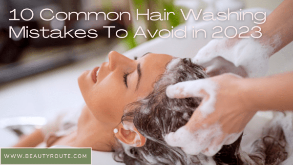 Common Hair Washing Mistakes To Avoid In