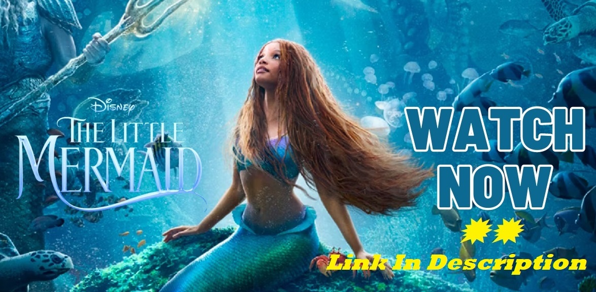 Here's How To Watch* (The Little Mermaid) Online For Free Film Daily