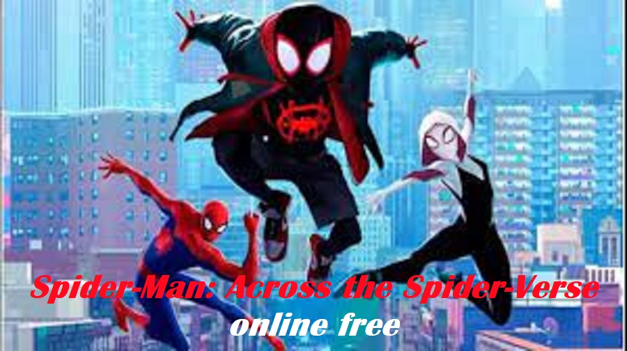 (HOW AND WHERE TO WATCH*) SPIDER-MAN: ACROSS THE SPIDER-VERSE 2 ONLINE FREE HERE’S HOW