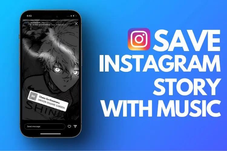 Save an Instagram Story With Music