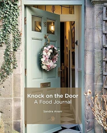 Delving into the pages of 'A Knock on the Door', you're not just exploring recipes; you're entering the world of Sandra Anani. Let's dive in.