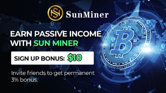 Start your bitcoin earnings with SunMiner by claiming the $10 welcome bonus and increase your earnings.