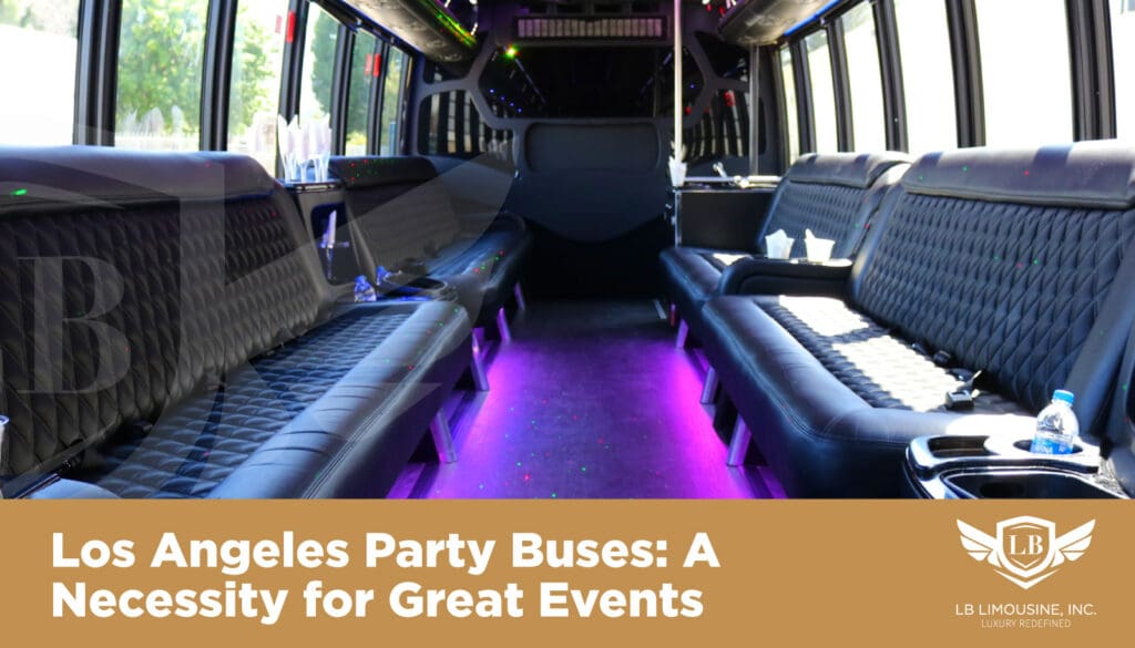 Los Angeles Party Buses A Necessity For Special Events In 2024 Film   Filmdaily.co  1024x585 