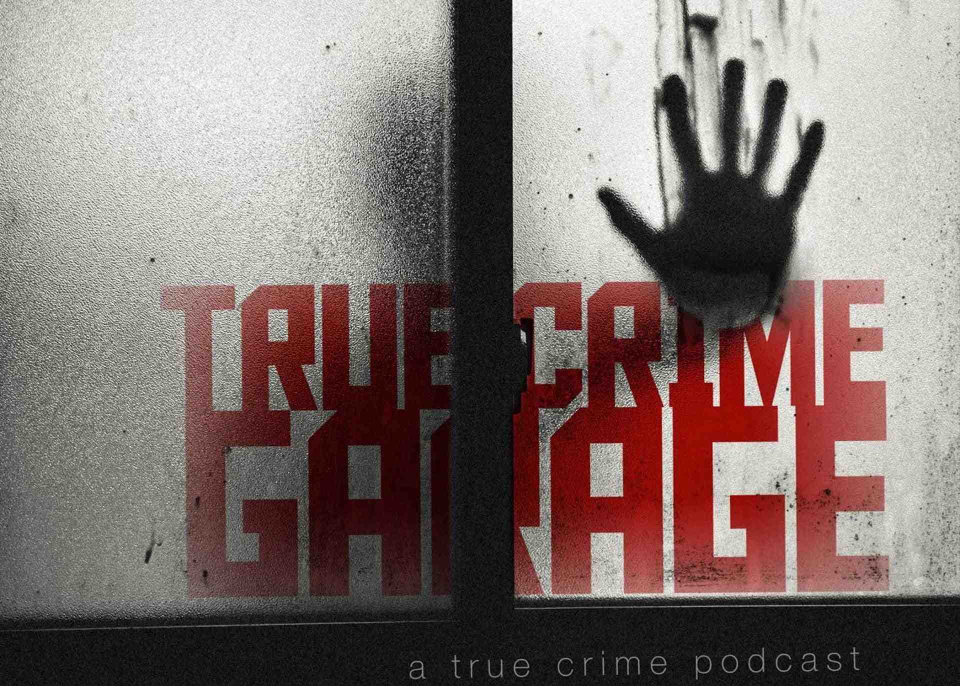 Grip your seats, we're navigating the best episodes of True Crime Garage with a tenacity that'll fuel your dark fascination. Never bored, always horrified – welcome aboard!